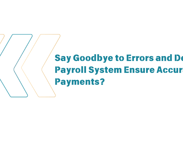 How Does a Payroll System Ensure Accurate and Prompt Payments